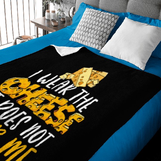 I Wear The Cheese It Does Not Wear Me Cheesy Food Baby Blankets