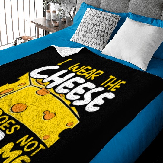 I Wear The Cheese It Does Not Wear Me Cheesy Food Baby Blankets