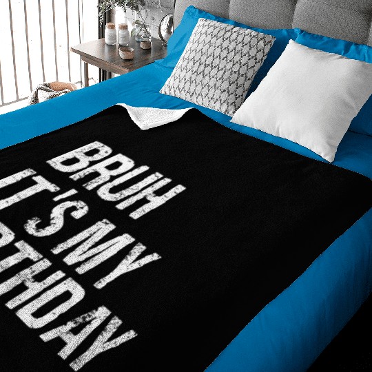 It's My Birthday for Women, Teens, Girls Birthday Baby Blankets