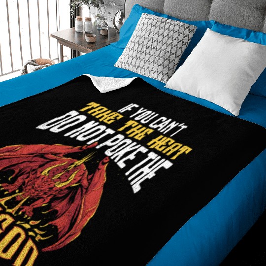 If You Can't Take The Heat Do Not Poke The Dragon Baby Blankets