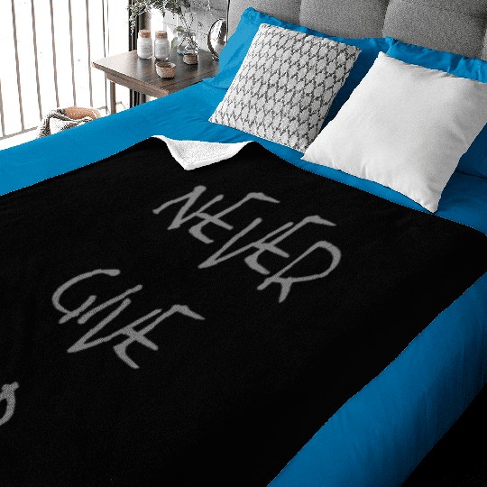 NEVER GIVE UP Baby Blankets