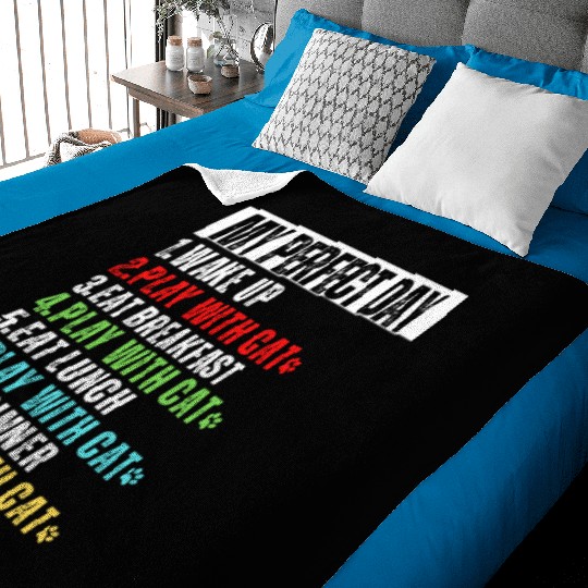 My Perfect Day Cat Mom Cat Dad Baby Blankets