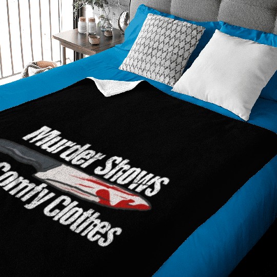 Murder Shows & Comfy Clothes Baby Blankets