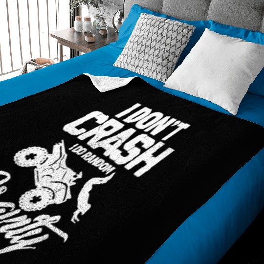 I Don't Crash I Do Random Gravity ATV Quad Biker Baby Blankets