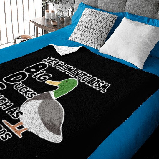 yeah i'm into bdsm big ducks such as mallards Baby Blankets