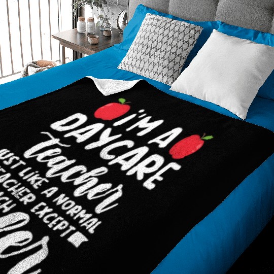 Daycare Teacher Like Normal Teacher Much Cooler Baby Blankets