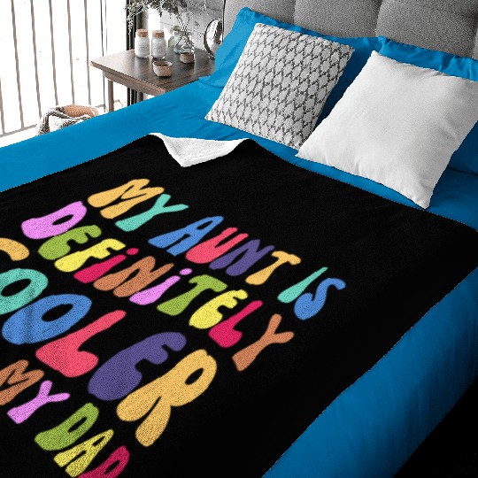 Groovy My Aunt Is Definitely Cooler Than My Dad Baby Blankets