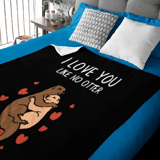 I Love You Like No Otter Half Valentine s Day Baby Blankets