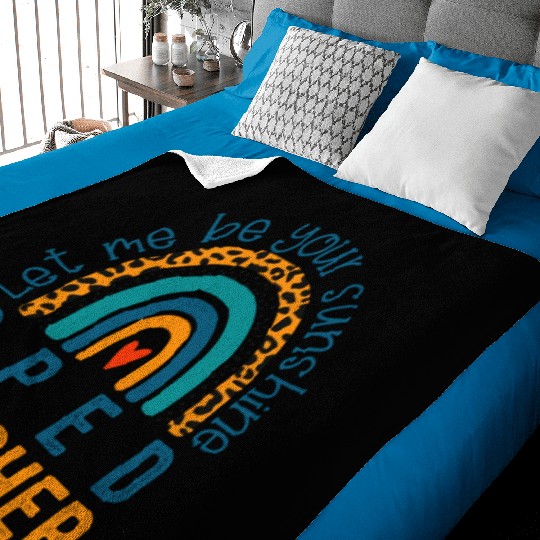 Let me be your sunshine SPED TEACHER Baby Blankets
