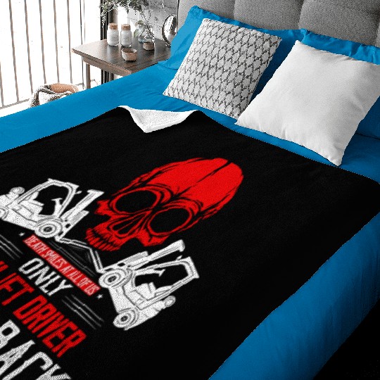 Death Smiles At All Of Us Only Forklift Driver Ope Baby Blankets