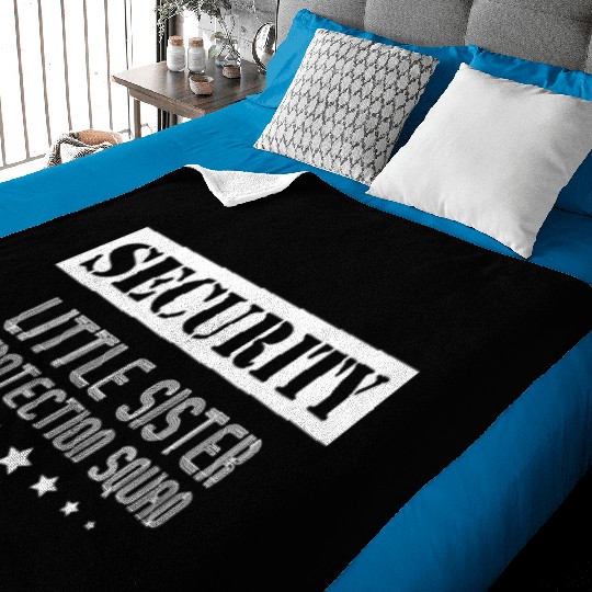 Security Little Sister Protection Squad Big Brothe Baby Blankets