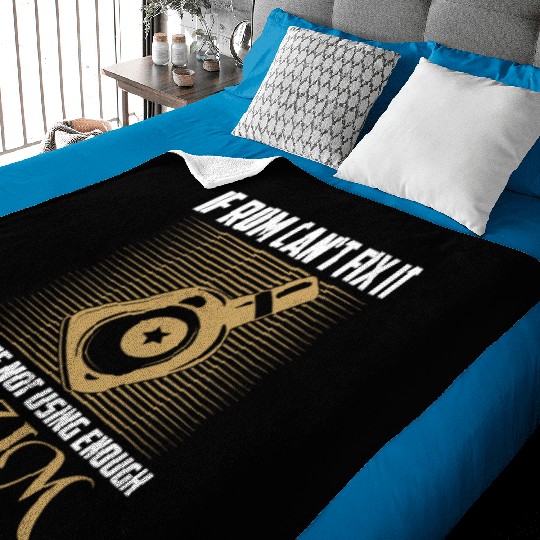 If Rum Can't Fix It You're Not Using Enough Rum Dr Baby Blankets