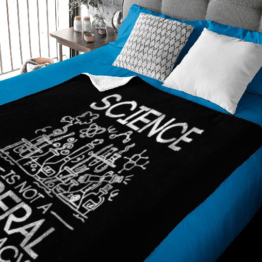 Science Is Not A Liberal Conspiracy Science Baby Blankets