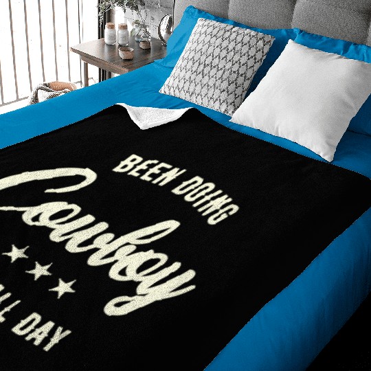 Been Doing Cowboy Shit All Day Baby Blankets