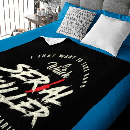 Take Naps And Watch Serial Killer Documentaries Baby Blankets