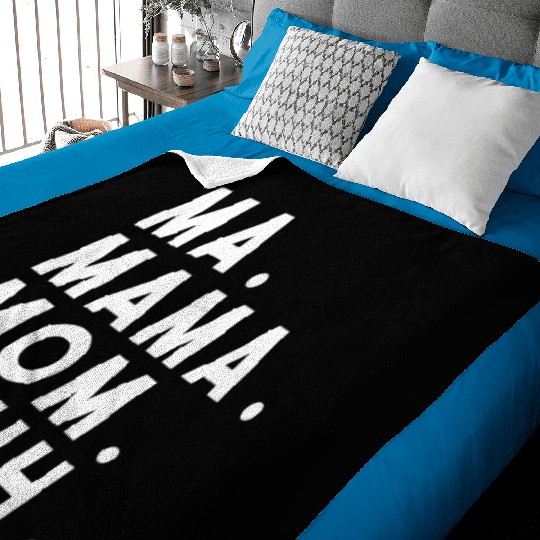 Ma Mama Mom Bruh Baby Blankets