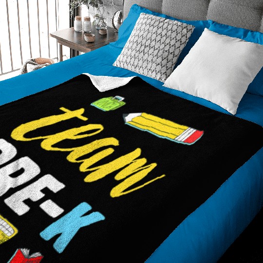 Team Pre-K Teacher First Day Preschool Back to Sch Baby Blankets