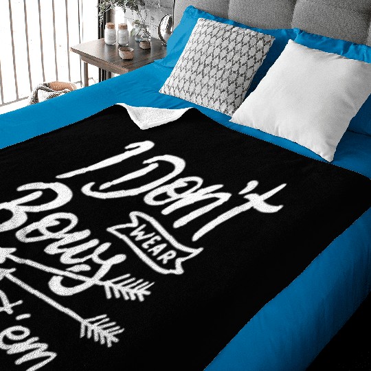 I Don'T Wear Bows I Shoot Them Archery Baby Blankets