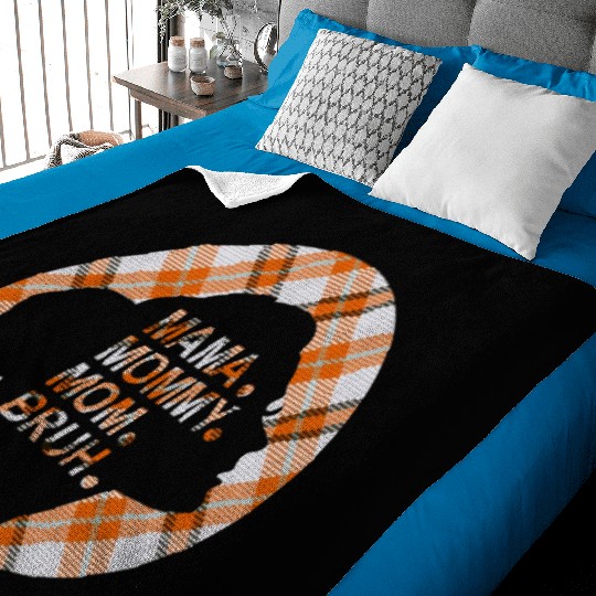 Mama Mommy Mom Bruh,beautiful plaid pajamas Baby Blankets