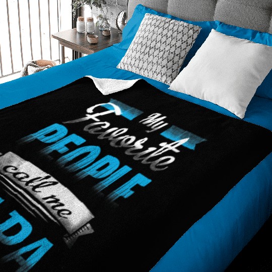 My Favorite People Call Me Papa Funny Dad & Daught Baby Blankets