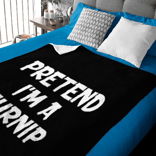 Pretend I'M A Turnip Lazy Halloween Party Baby Blankets