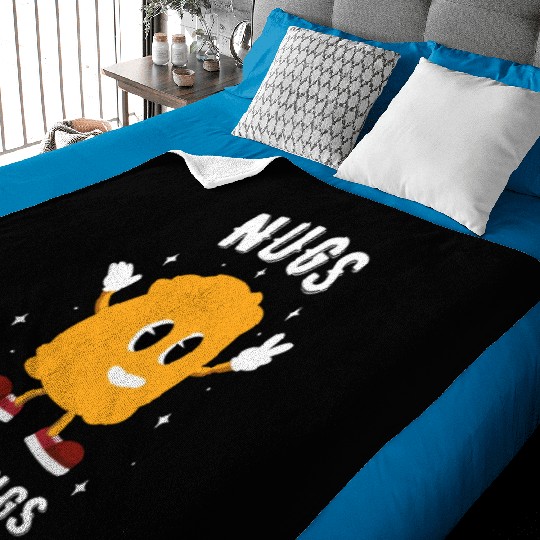 Nugs Not Drugs Chicken Nuggets Lover Baby Blankets