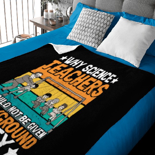 Science Teachers Should Not Have Playground Duty 8 Baby Blankets