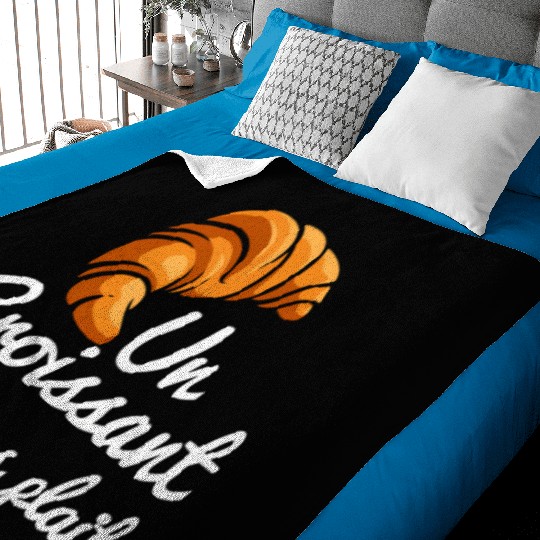 French Croissant Bread Un Croissant S'Il Vous Baby Blankets