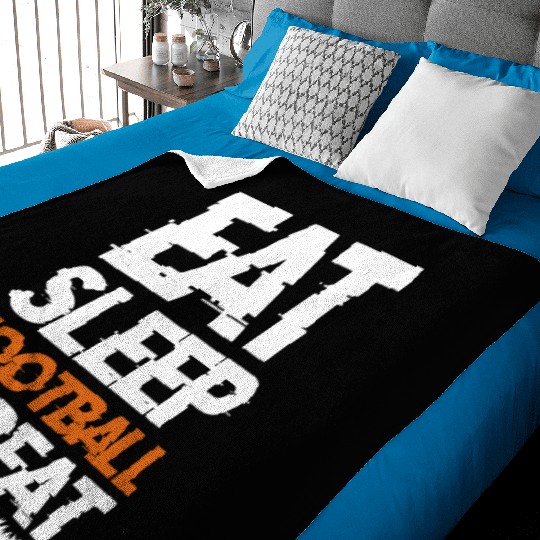 Eat Sleep Football Repeat Player Funny Coach Fan Baby Blankets