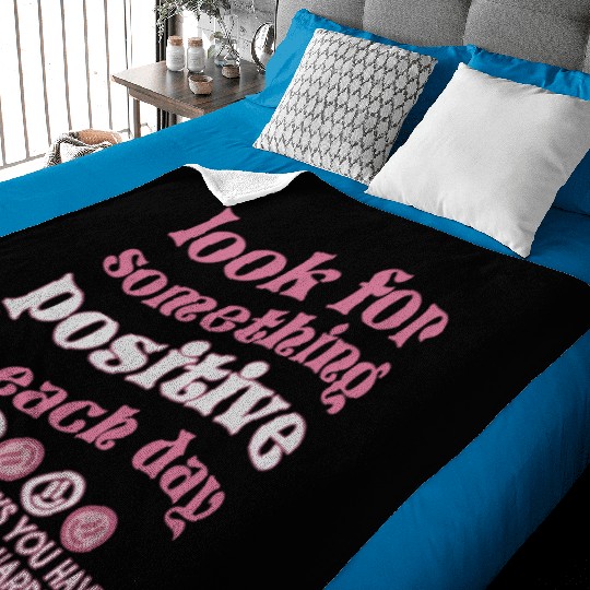 Look For Something Positive In Each Day Pinky Baby Blankets