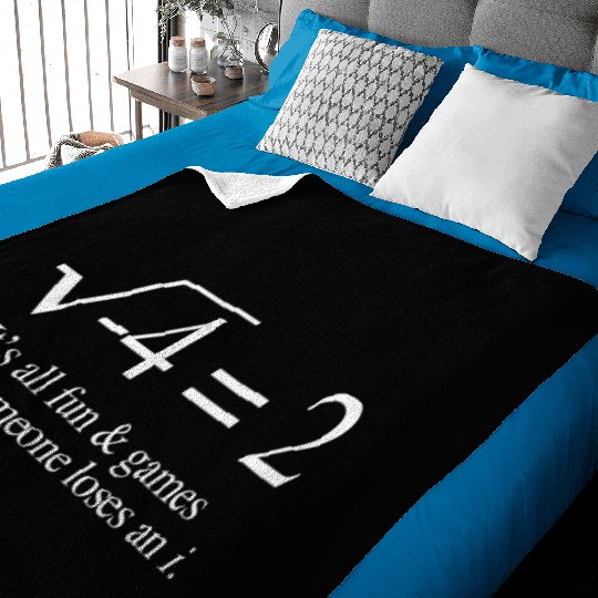 It'S All Fun Gamesil Someone Loses An I Math Baby Blankets