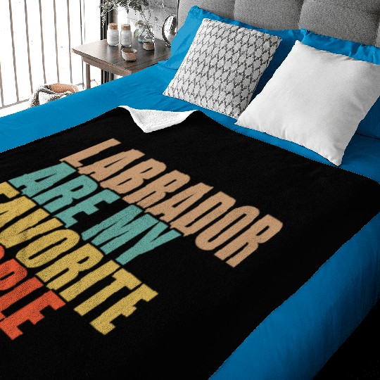 Labrador Are My Favorite People Dog Lover Baby Blankets