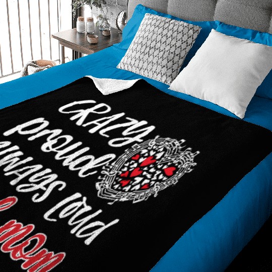 Crazy Proud Always Loud Band Mom Marching Band Baby Blankets