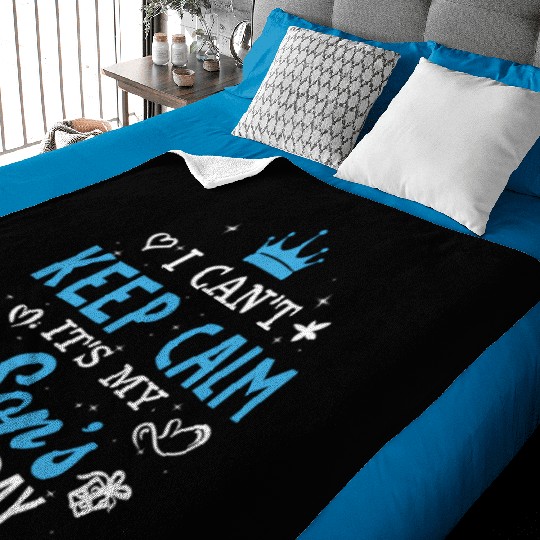 I Can'T Keep Calm It'S My Son Baby Blankets
