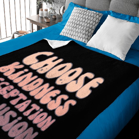 Choose Kindness Acceptation Inclusion Baby Blankets