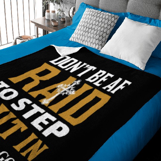 Don t Be Af Raid To Step Out In Faith For God Baby Blankets
