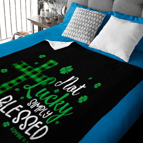 Not Lucky ly Blessed Cross Christian St Patric Day Baby Blankets
