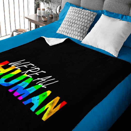We're all human Rainbow LGBT Pride Baby Blankets