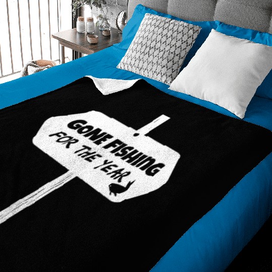 Gone Fishing For The Year Fisherman Fishing Lover Baby Blankets
