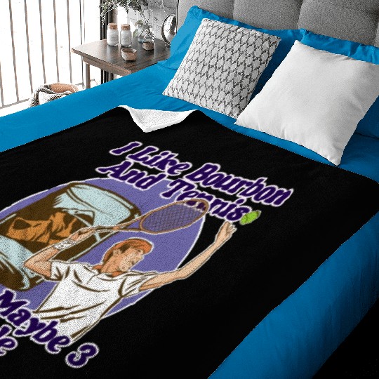 I Like Bourbon And Tennis Funny Humor Sports Baby Blankets