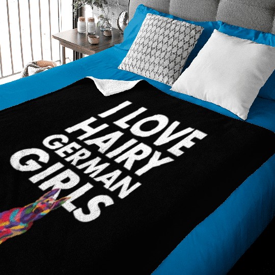 I Love Hairy German Girls Funny German Shepherd Baby Blankets