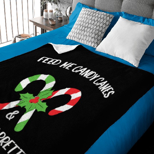 Feed Me Candy Canes And Tell Me Im Pretty Baby Blankets