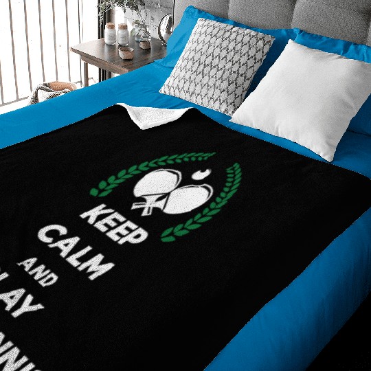 Keep Calm And Play Table Tennis Baby Blankets