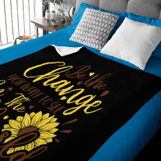 Be The Change Youwant To See In The World Baby Blankets