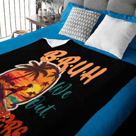 Cute End Of School Year Teacher Summer Bruh We Ou Baby Blankets