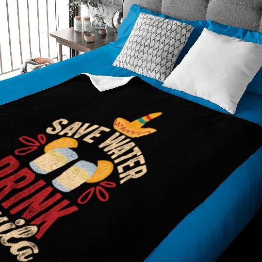 Save Water Drink Tequila Cinco De Mayo Baby Blankets