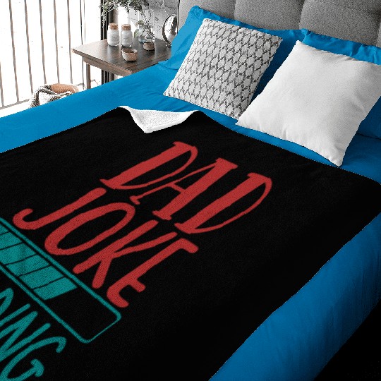 Dad Joke Loading Baby Blankets