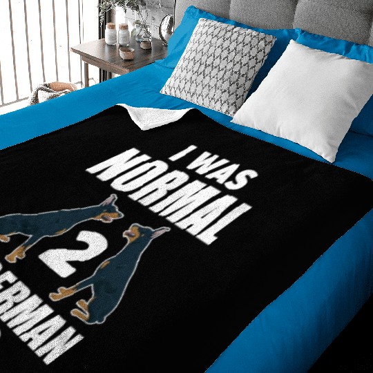 I Was Normal 2 Doberman Ago Baby Blankets