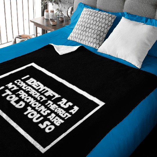 Conspiracy pronouns Baby Blankets