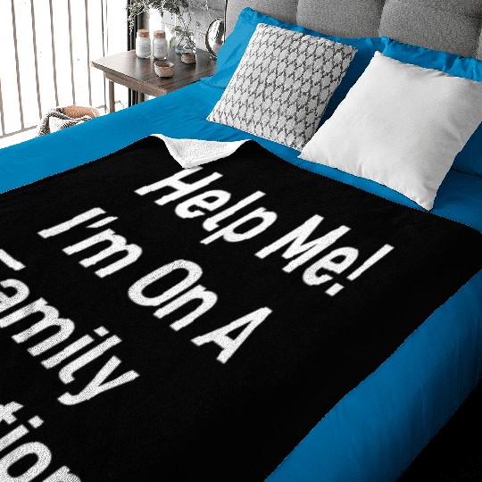 Help Me I M On A Family Vacation green Baby Blankets